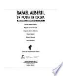 Rafael Alberti, un poeta en escena