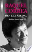 Raquel Correa 'off the record'