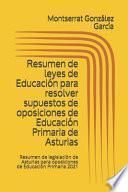 Resumen de Leyes de Educación para Resolver Supuestos de Oposiciones de Educación Primaria de Asturias