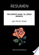 RESUMEN - The Infinite Game / El juego infinito por Simon Sinek