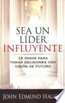 Sea un lider influyente / The Influential Leader