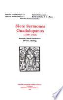 Siete sermones guadalupanos (1709-1765)