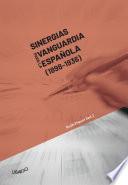 Sinergias para la vanguardia española (1898-1936)