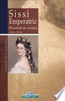 Sissi emperatriz, Elizabeth de Austria