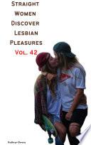 Straight Women Discover Lesbian Pleasures Vol. 42