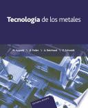 Tecnología de los metales