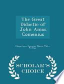 The Great Didactic of John Amos Comenius - Scholar's Choice Edition