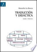 Traducción y didáctica. Teoria y práctica