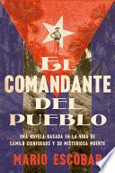 Village Commander, the el Comandante Del Pueblo (Spanish Edition)
