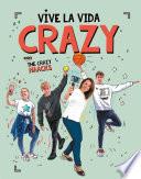 Vive la vida crazy con The Crazy Haacks (The Crazy Haacks)