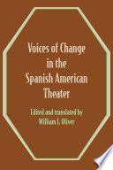 Voices of Change in the Spanish American Theater