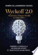 Wyckoff 2.0: Structures, Volume Profile et Order Flow